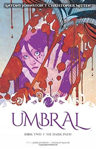 Umbral Volume 2: The Dark Path by Antony Johnston