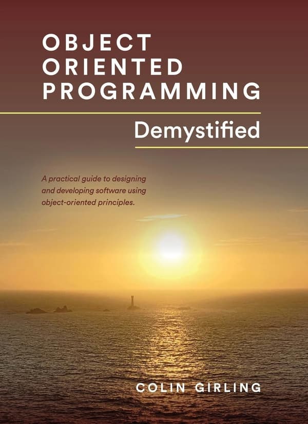 Girling, Colin: Object-Oriented Programming Demystified
