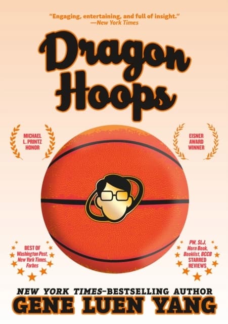 Dragon Hoops by Gene Luen Yang