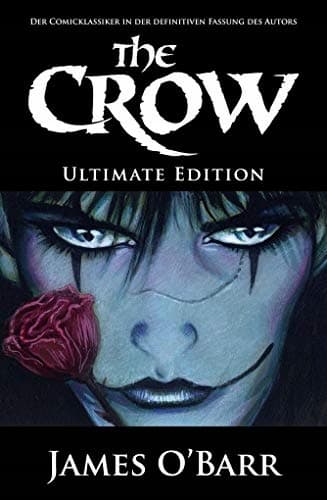 The Crow – Ultimate Edition by James O'Barr