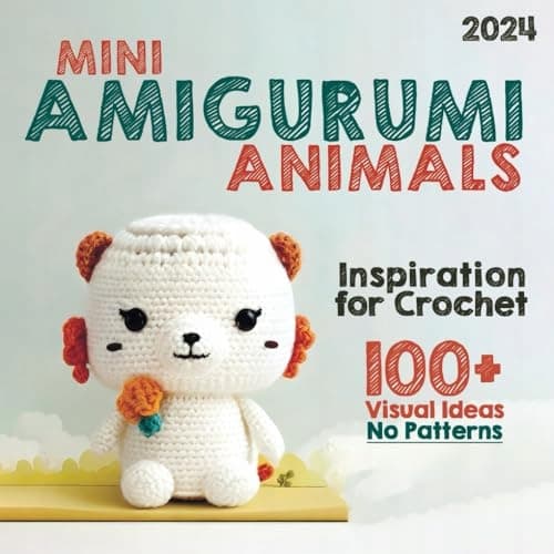 Stitch, Penny: Mini Amigurumi Animals – A Visual Collection of Tiny Creatures