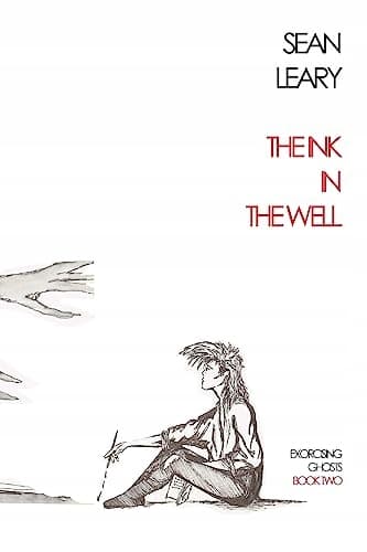 The Ink In The Well: Volume 2 (Exorcising Ghosts)