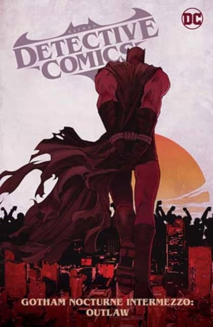 Batman: Detective Comics 4: Gotham Nocturne – Intermezzo: Batman, Outlaw