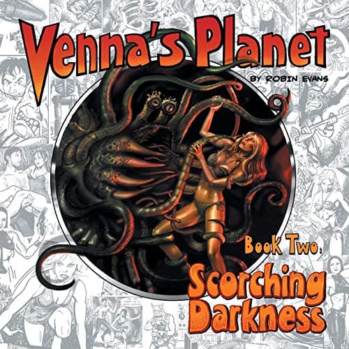 Venna's Planet Book Two: Scorching Darkness (2) Evans, Robin