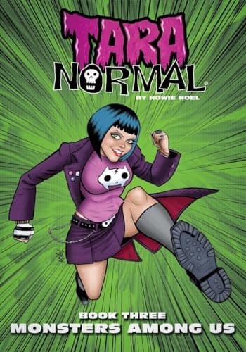 Tara Normal: Book 3: Monsters Among Us: Volume 1