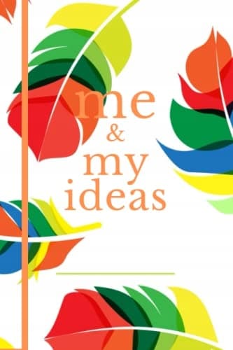 My Notebook: me & my ideas