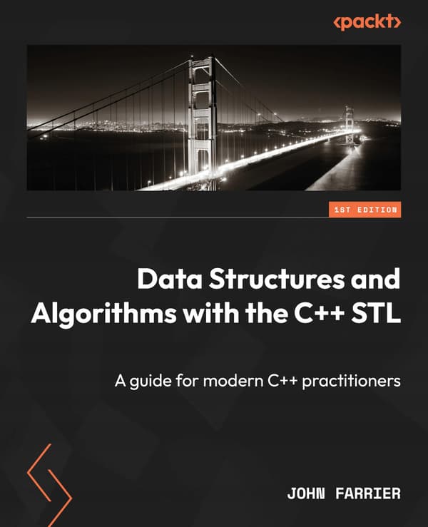 Data Structures and Algorithms with the C++ STL: A guide to modern C++