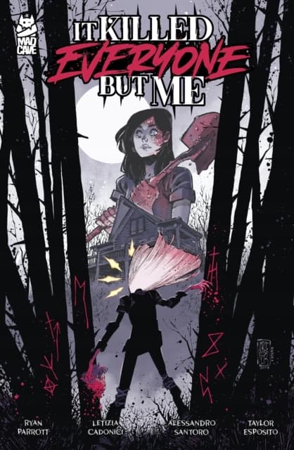 It Killed Everyone But Me by Ryan Parrott