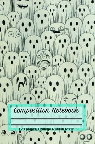 Halloween Spooky Ghosts Notebook: Spooky Ghosts Halloween Notebook Journal