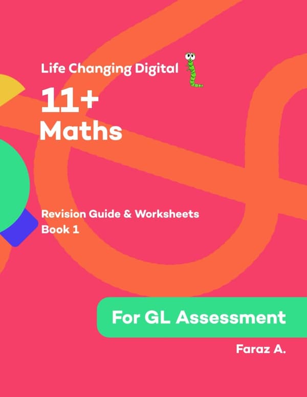 A, Faraz Bexley and Kent 11+ GL Maths Revision Guide, 2000+ Practice Questions