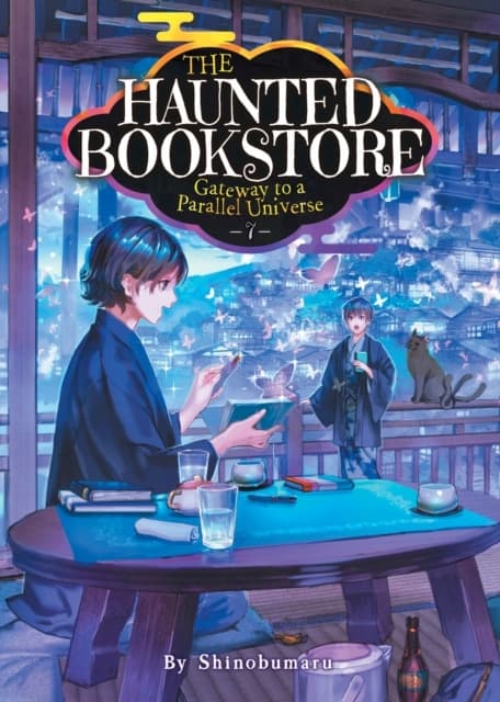 The Haunted Bookshop – Gateway to a Parallel Universe (Light Novel) Vol. 7