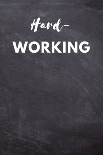 Hard-working: Hard-working Notebook, 120 pages, 6×9 inches