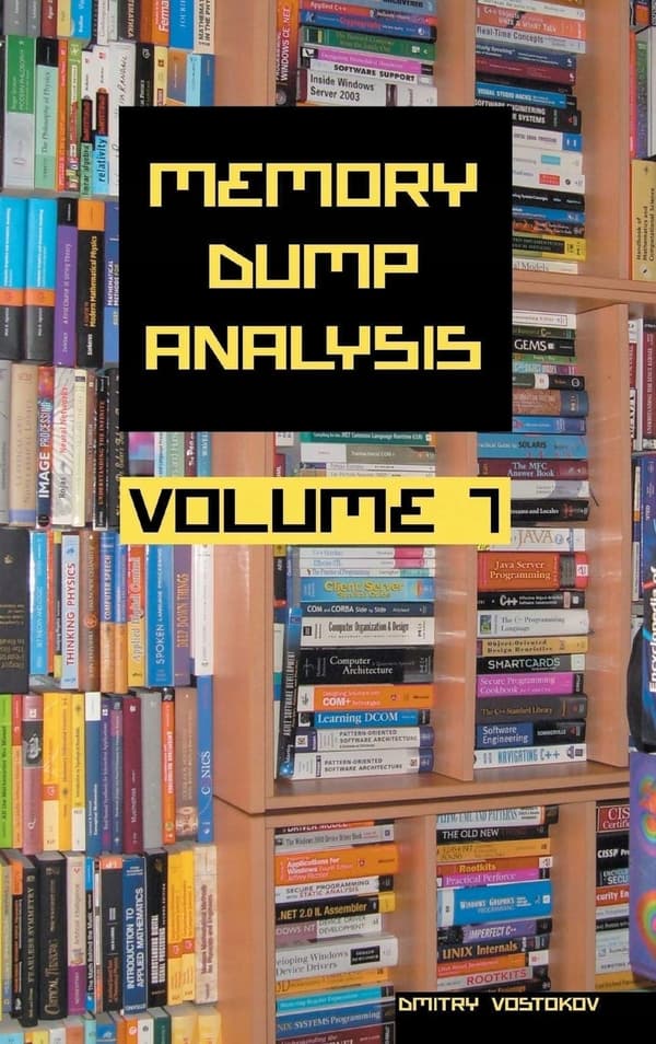 Vostokov’s Anthology of Memory Dump Analysis, Volume 7