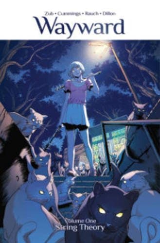Wayward Volume 1: String Theory by Jim Zub