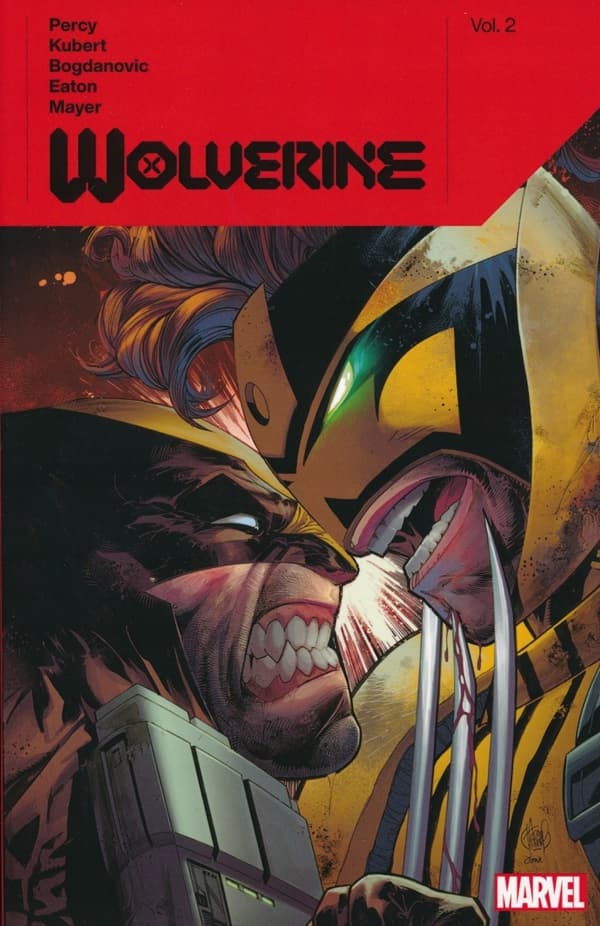 Wolverine by Benjamin Percy, Vol. 2, by Benjamin Percy