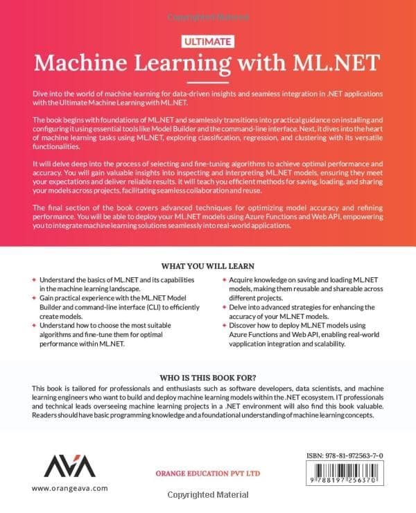 Ultimate Machine Learning with ML.NET: Build, Optimise and Deploy Powerf