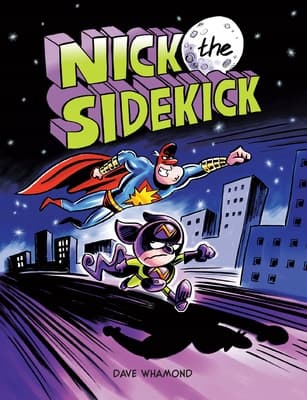 Nick the Sidekick by Dave Whamond