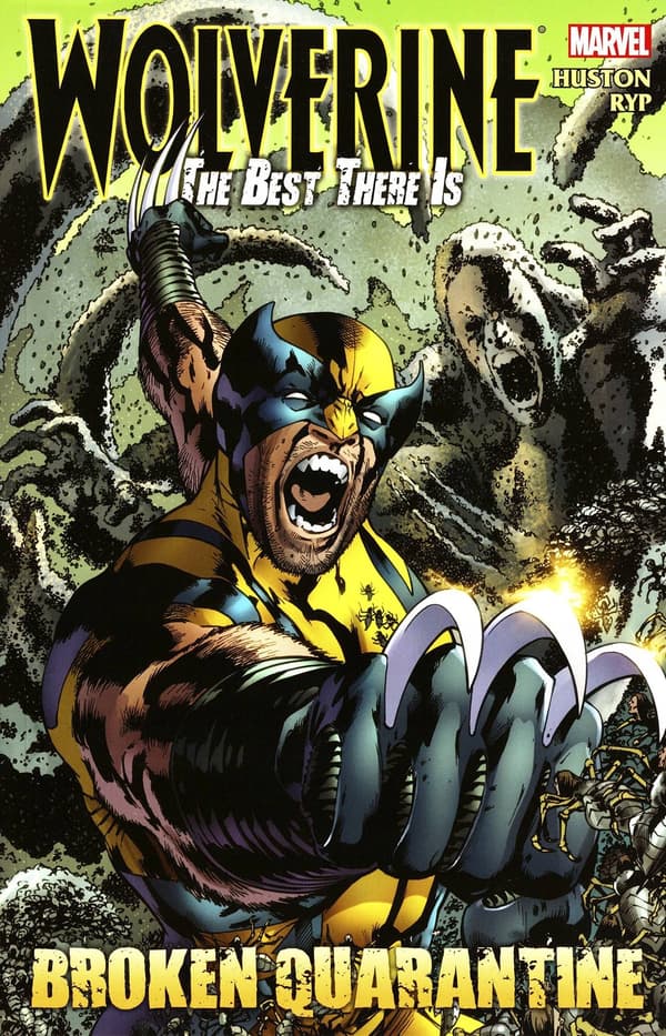 WOLVERINE: THE BEST THERE IS – BROKEN QUARANTINE SC
