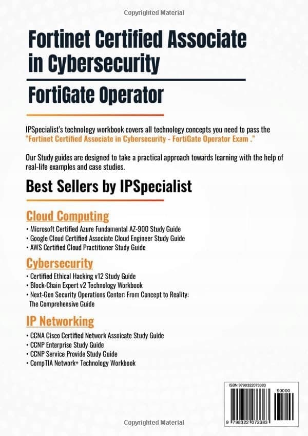 Specialist, Fortinet Certified Associate in Cybersecurity – FortiGate Op