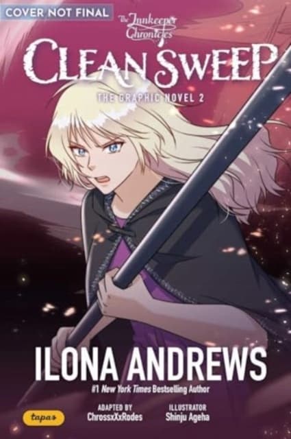 The Innkeeper Chronicles, Volume 2: Clean Sweep – The Graphic Novel by Ilona Andrews