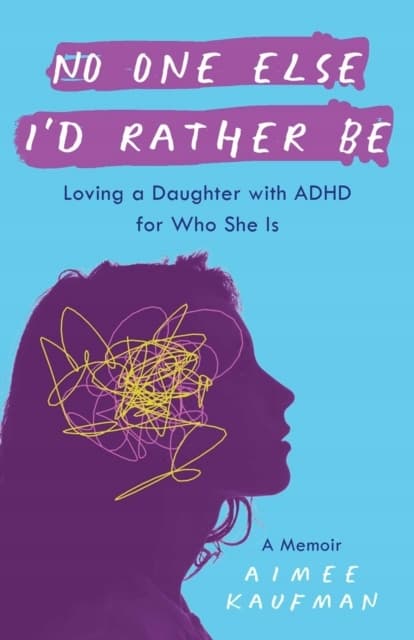 No One Else I’d Rather Be – AIMEE KAUFMAN