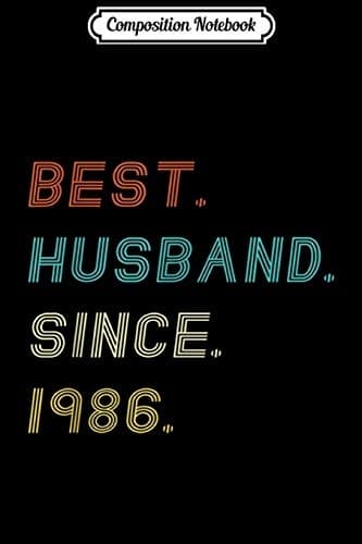 Composition Notebook: 33rd Wedding Anniversary Gifts – Best Husband Since 198