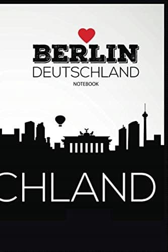 Berlin, Germany: I Love Berlin, Berlin Journal Notebook, Souvenir Diary
