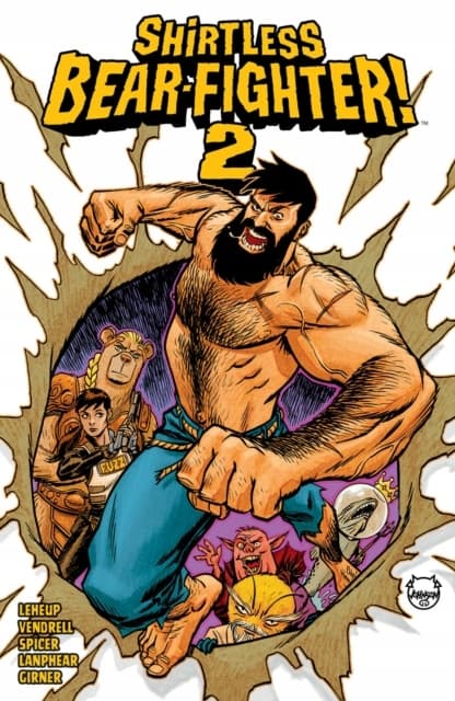 Shirtless Bear-Fighter!, Volume 2 by JODY LEHEUP