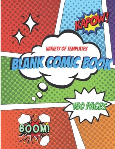 Blank Comic Book: Draw Your Own Comic Book, 150 Blank Pages, Large, 8.5 x 1
