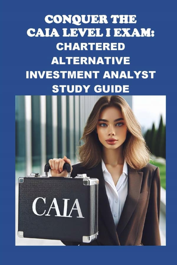 McCaulay, Philip Martin *Conquer the CAIA Level I Exam: Chartered Alternativ*