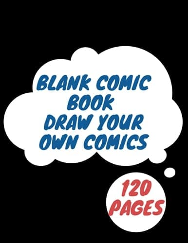 Comic Book Template: Draw Your Own Comics – 120 Pages