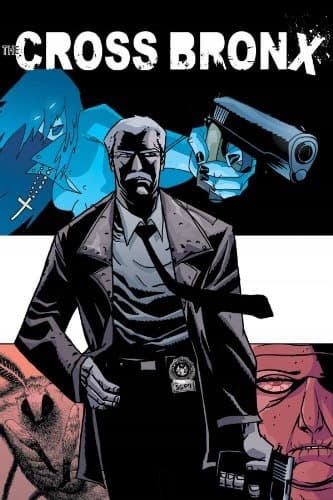 The Cross Bronx Volume 1 by Michael Avon Oeming