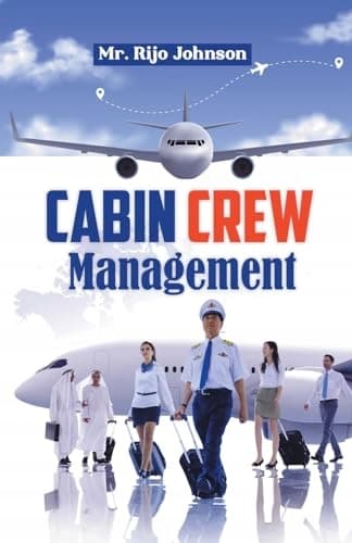 Cabin Crew Management (2023 Edition) by MR RIJO JOHNSON