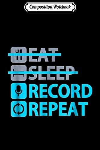 Composition Notebook: Eat Sleep Record Repeat – Funny for Voice Actors Jour