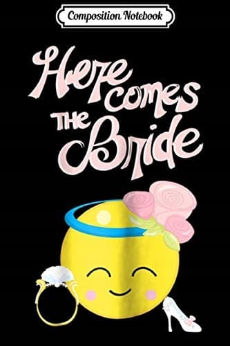 Composition Notebook: Women’s Bride Emoji for a Bachelorette Party and Wedding