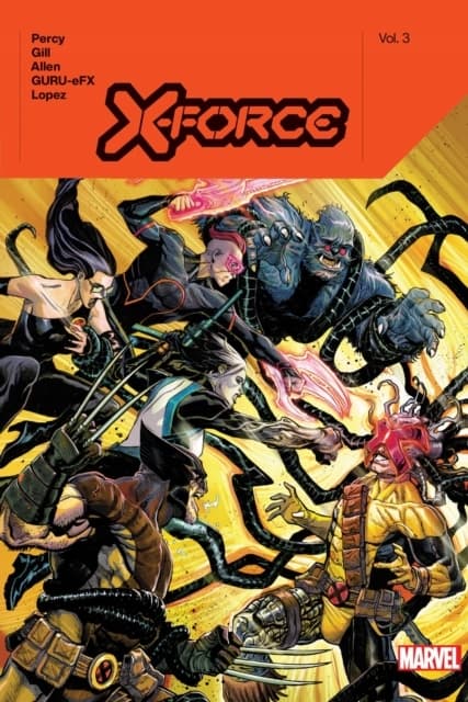X-Force by Benjamin Percy, Vol. 3, Benjamin Percy