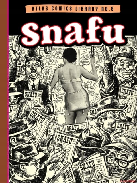 The Atlas Comics Library No. 8: Snafu by Stan Lee