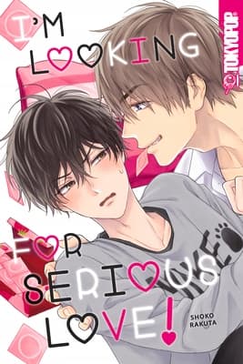 Shoko Rakuta (author) I’m Looking for Serious Love!