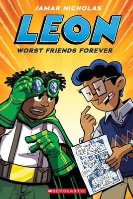 Leon: Worst Friends Forever: A Graphic Novel (Leon #2) Nicholas, Jamar