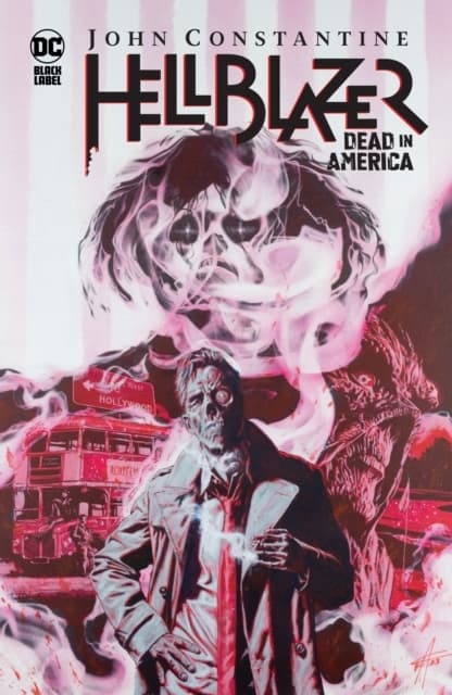 John Constantine, Hellblazer: Dead in America by Aaron Campbell and Si Spurrier