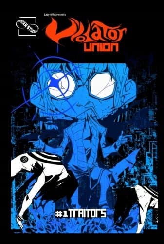 Violator Union #1: Traitors: Traitors: Volume 1