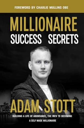 Stott, Adam: Millionaire Success Secrets
