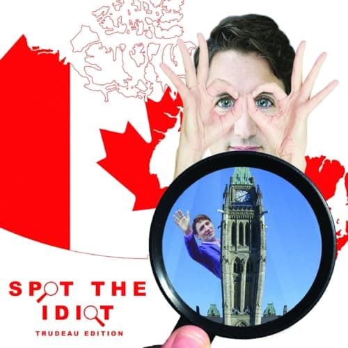 Spot the Idiot: Trudeau Edition: 1
