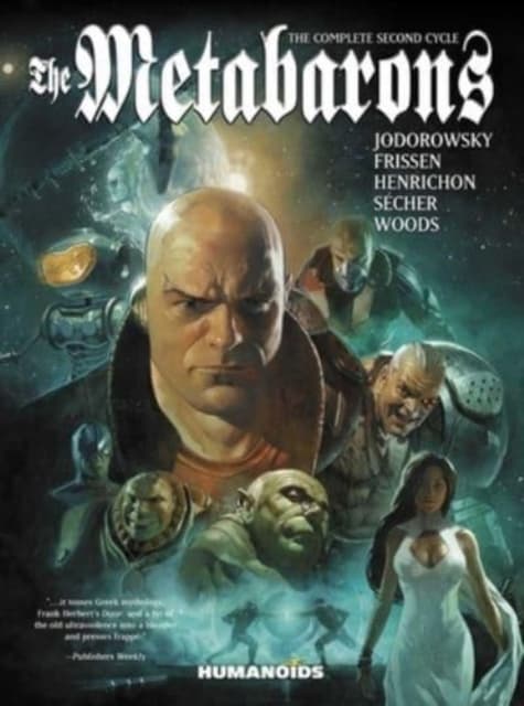 METABARONS: THE COMPLETE SECOND CYCLE – A Jodorowsky [BOOK]