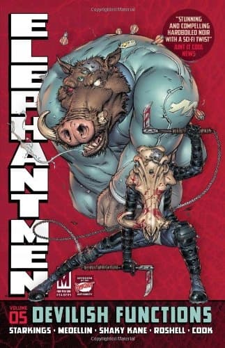 Elephantmen Volume 5: Devilish Functions