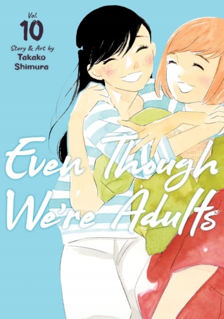 Even Though We’re Adults Vol. 10 TAKAKO SHIMURA