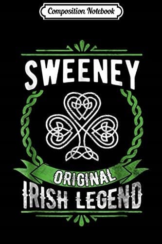 Composition Notebook: Sweeney Name, St Patrick’s Day, Irish Legend, Shamrock