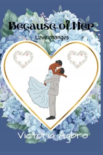 Because of Her: Love Changes