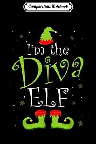 Composition Notebook: I'm The Diva Elf – Matching Family Group Christmas Xmas