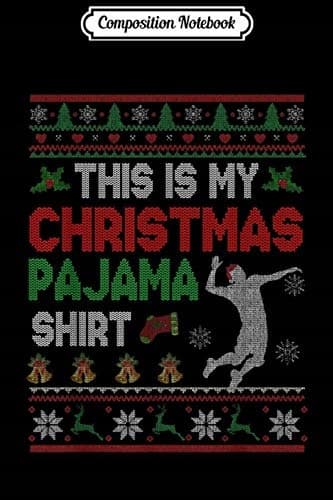Composition Notebook: This Is My Christmas Pyjamas – Cute Volleyball Jumper G